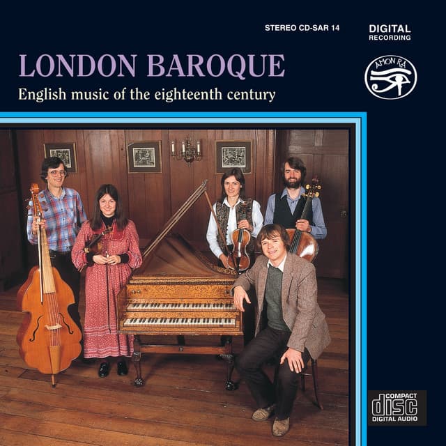 English Music of the Eighteenth Century on Original Instruments - London Baroque