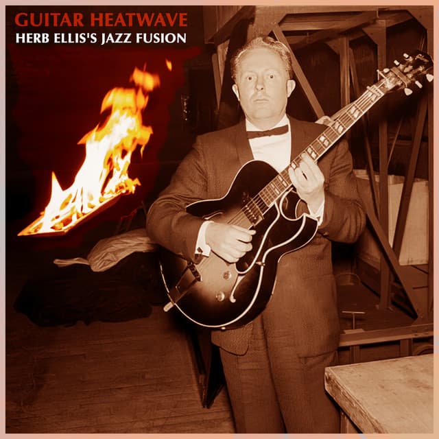 Guitar Heatwave - Herb Ellis's Jazz Fusion - Herb Ellis