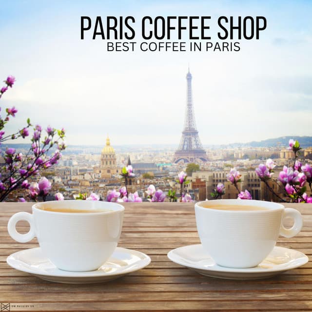 Best Coffee In Paris - Paris Coffee Shop