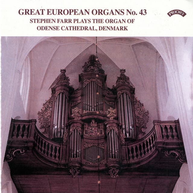 Great European Organs, Vol. 43: Odense Cathedral, Denmark - Jean Langlais