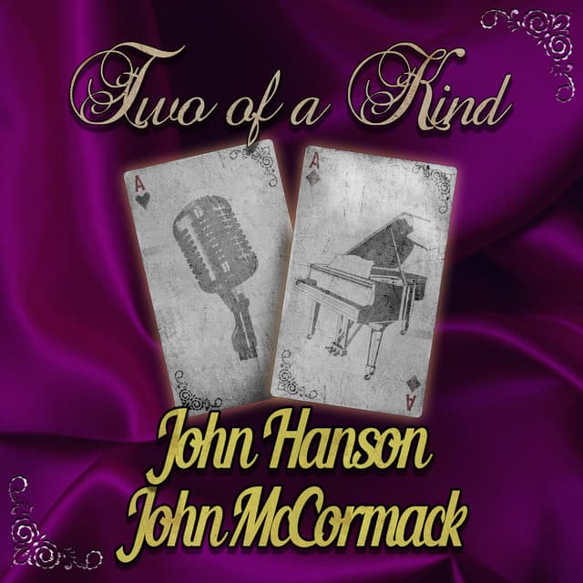 Two of a Kind: John Hanson & John McCormack - John Hanson
