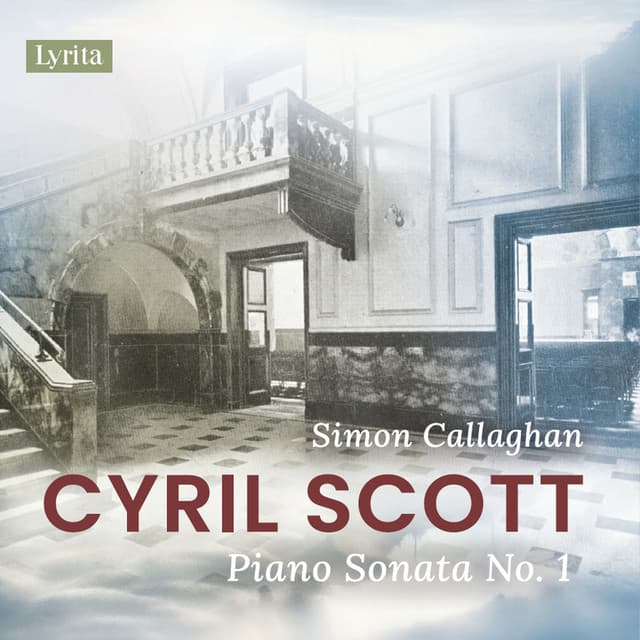 Scott: Piano Sonata No. 1, Op. 66 - Cyril Scott