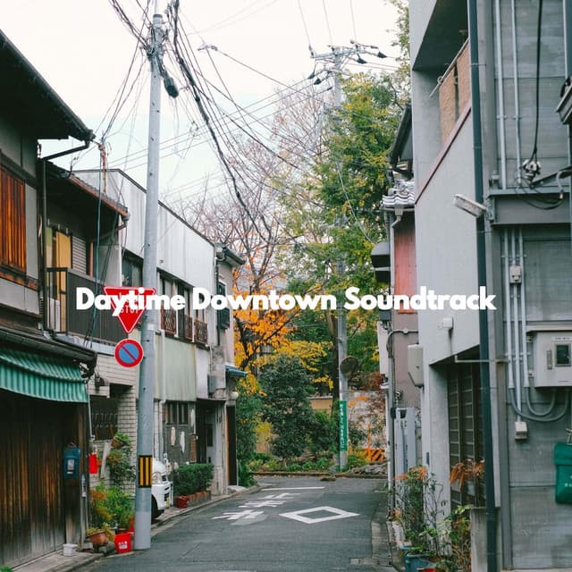 Daytime Downtown Soundtrack - Work Music