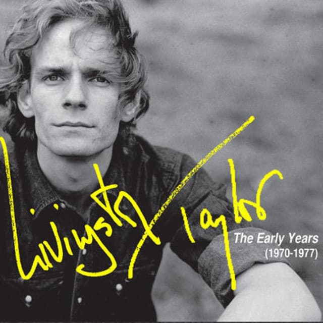 The Early Years - Livingston Taylor