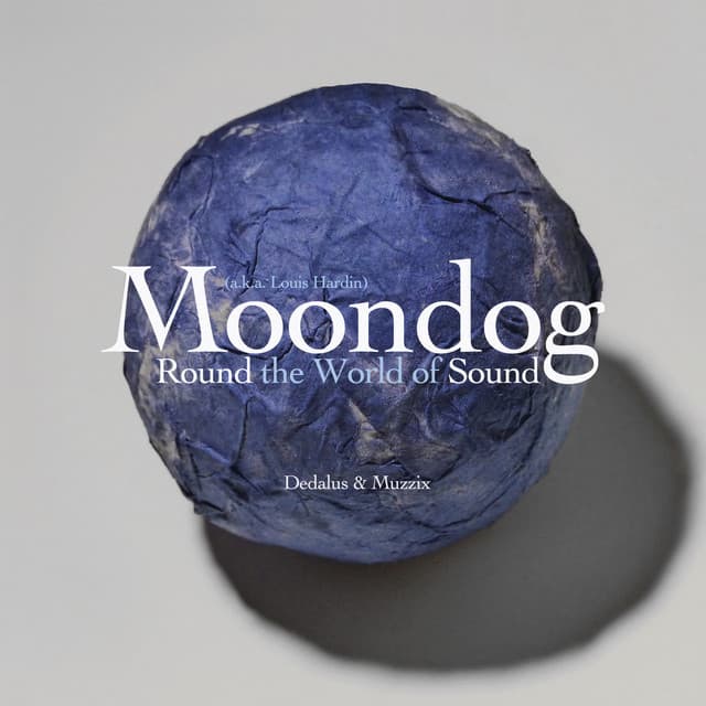 Moondog: Round the World of Sound - Moondog