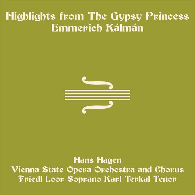 Kálmán: The Gypsy Princess - Emmerich Kálmán