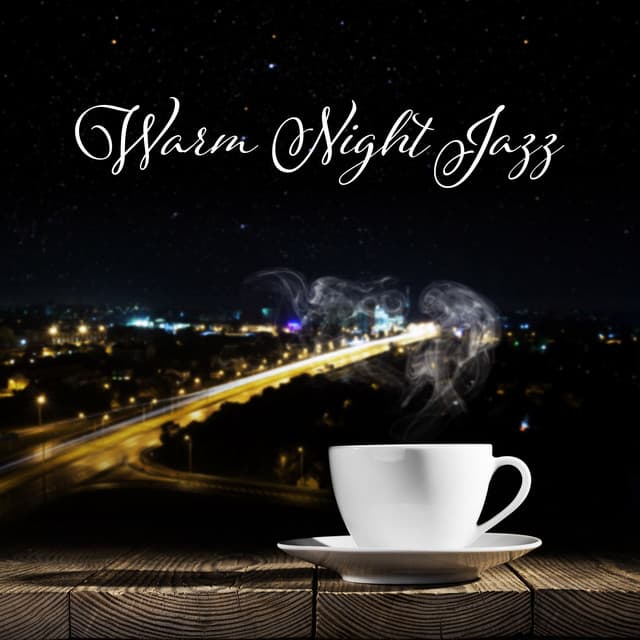 Warm Night Jazz: Glass of Wine, Relaxed Mind Jazz - Jazz Instrumental Relax Center
