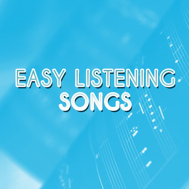 Easy Listening Songs - Piano Music Songs
