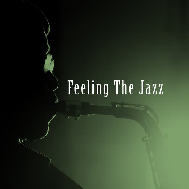 Feeling The Jazz - Smooth Jazz Sax Instrumentals