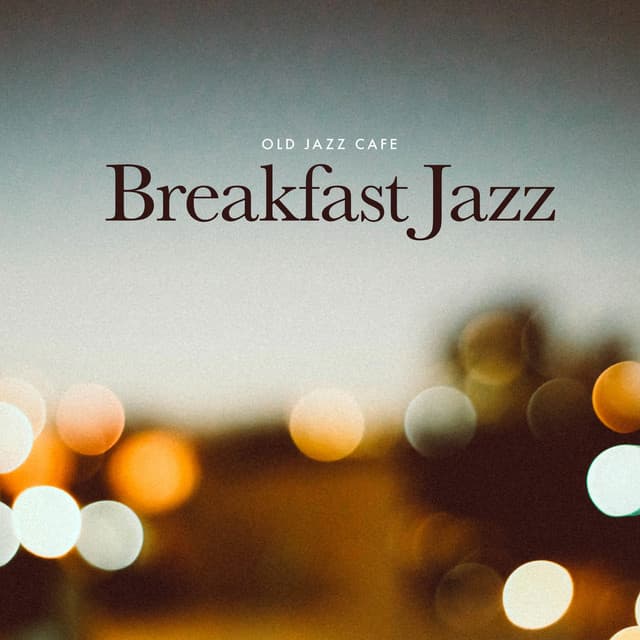 Breakfast Jazz - Old Jazz Cafe