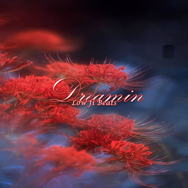 Dreamin - Low fi Beats