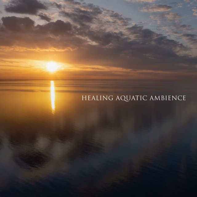 Healing Aquatic Ambience: Therapy for Seniors - Water Sounds Music Zone