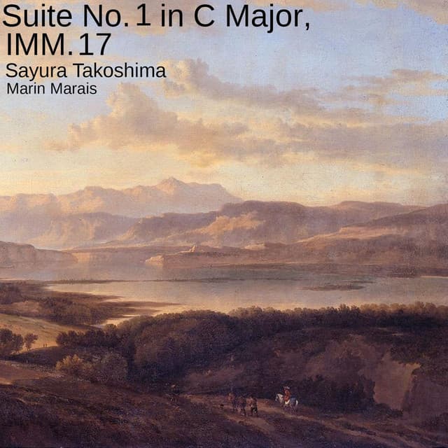 Suite No. 1 in C Major, IMM. 17 - Marin Marais