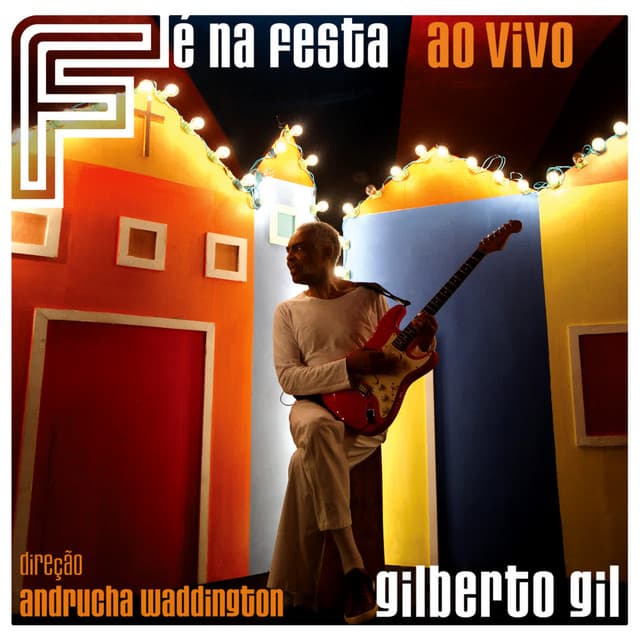 Fé na Festa - Gilberto Gil