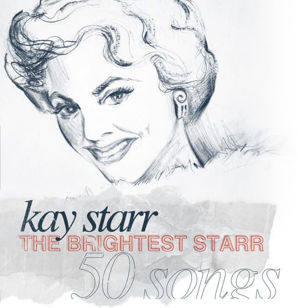 The Brightest Starr - 50 Songs - Kay Starr