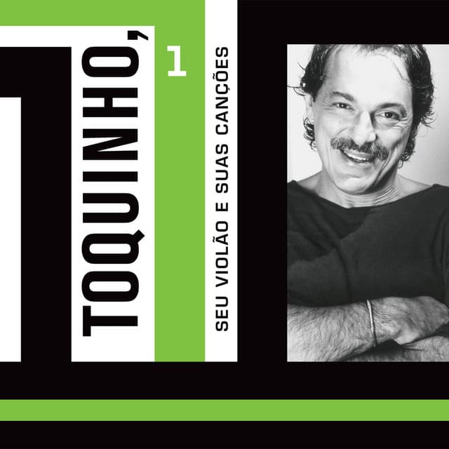 Seu Violão e Suas Canções Vol. 1 - Toquinho