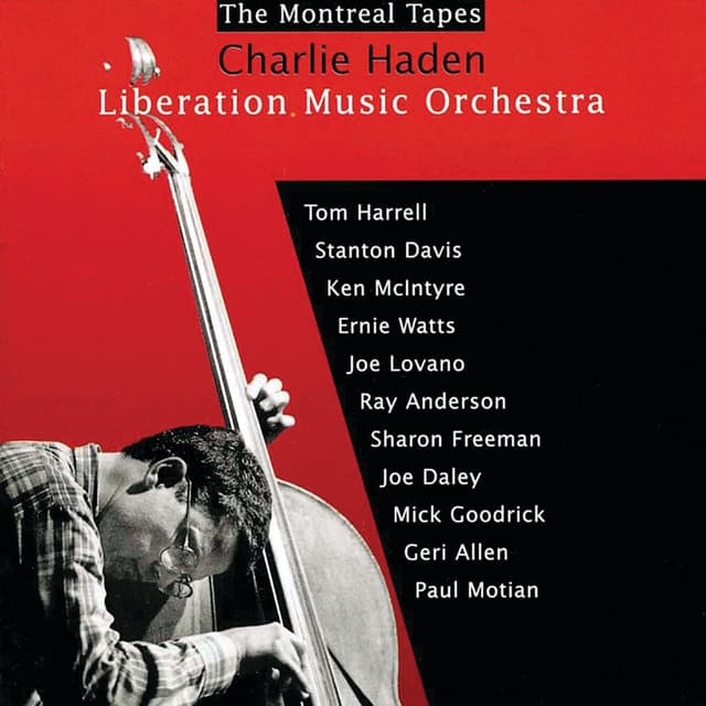 Liberation Music Orchestra: The Montreal Tapes - Charlie Haden