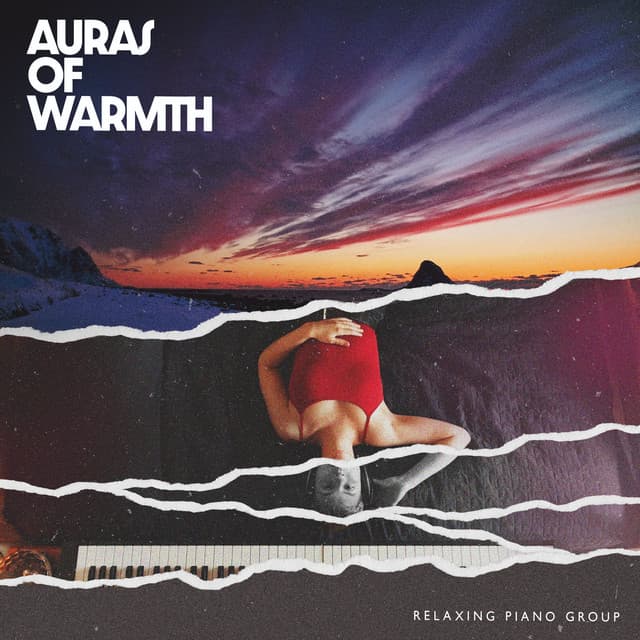 Auras of Warmth - Relaxing Piano Group