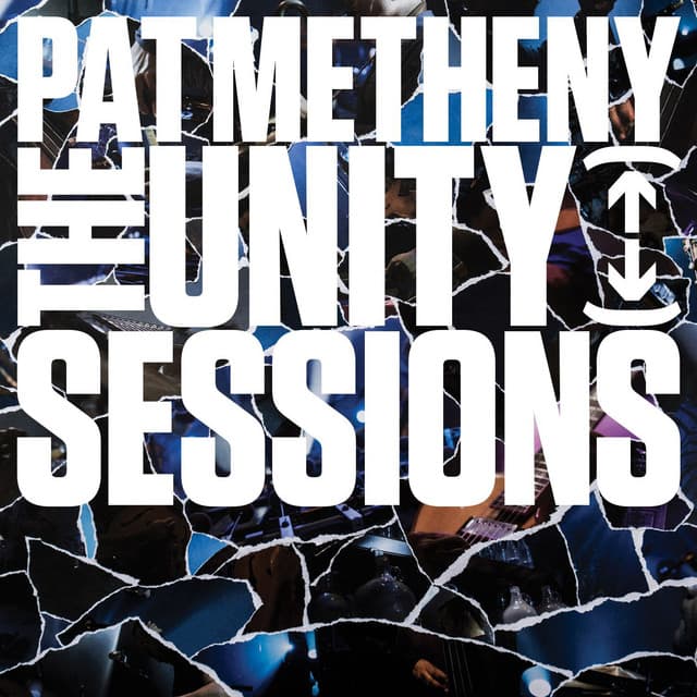 The Unity Sessions - Pat Metheny