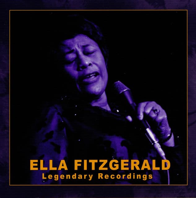 Ella Fitzgerald: Legendary Recordings - Ella Fitzgerald