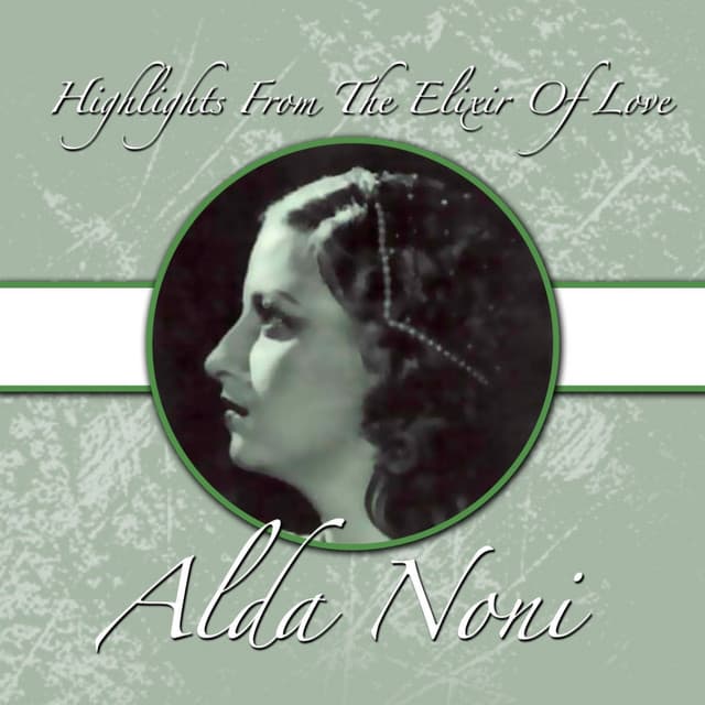 Highlights From The Elixir Of Love - Gaetano Donizetti