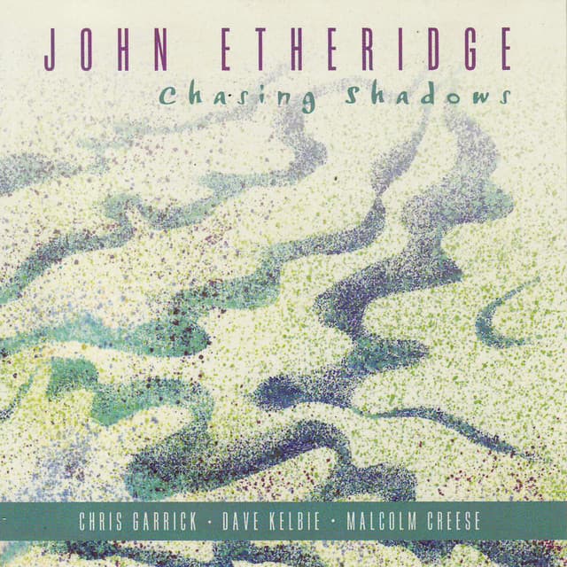 Chasing Shadows - John Etheridge