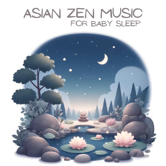 Asian Zen Music for Baby Sleep - Gentle Baby Lullabies World