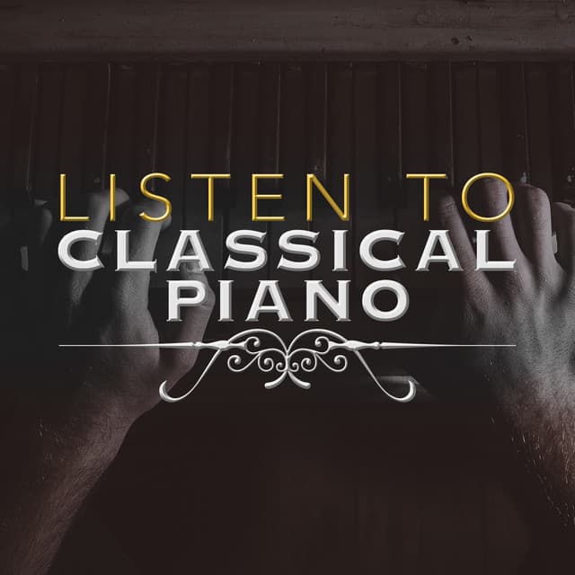 Listen to Classical Piano - Classical Piano