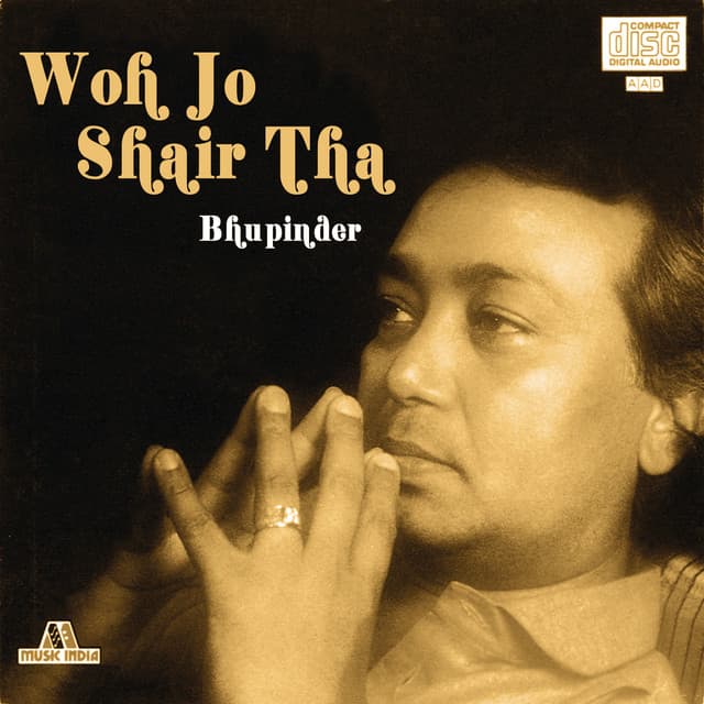 Woh Jo Shair Tha - Bhupinder Singh