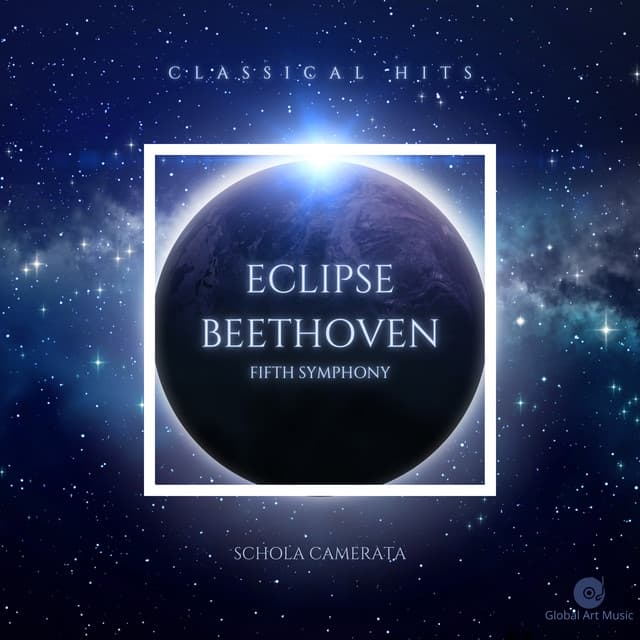 Eclipse Beethoven - Fifth Symphony - Classical Hits