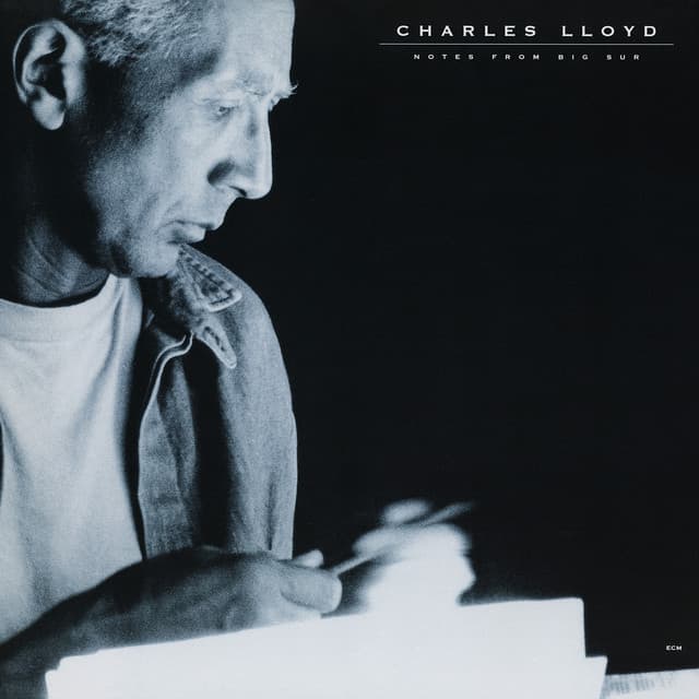 Notes From Big Sur - Charles Lloyd