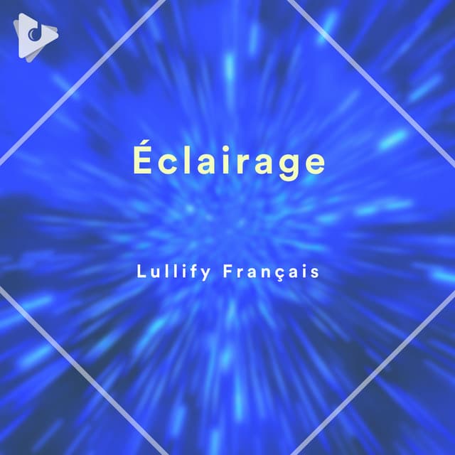 Éclairage - Lullify Français