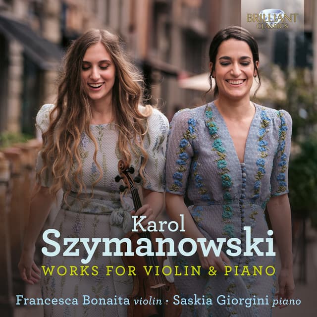 Szymanowski: Works for Violin & Piano - Karol Szymanowski