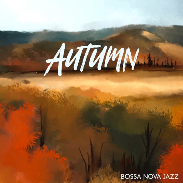 Autumn Bossa Nova Jazz: Cafè Soft Songs, Relaxing Jazz Music Bar - Instrumental Bossa Jazz Ambient