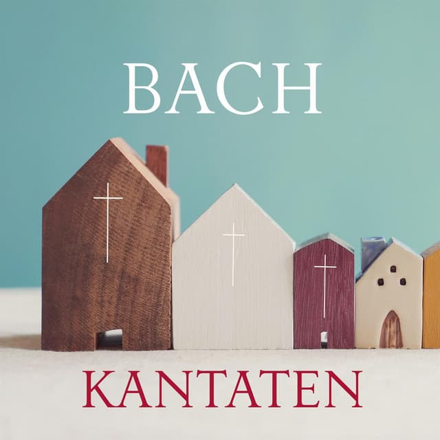 Bach Kantaten - Johann Sebastian Bach