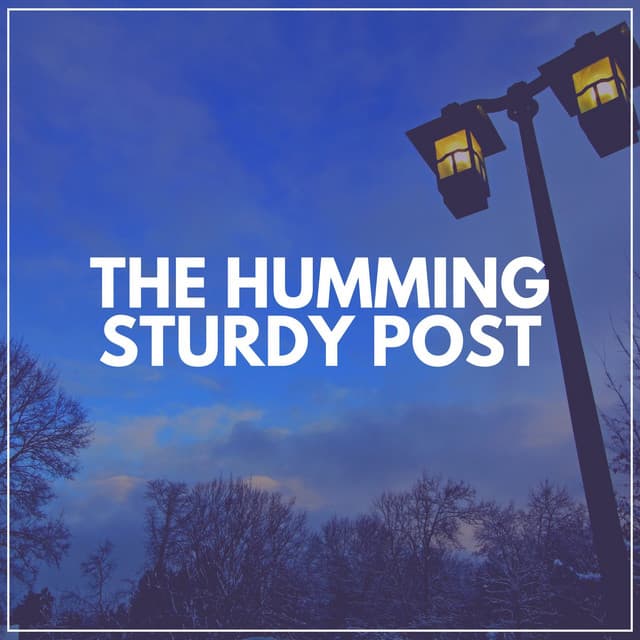 The Humming Sturdy Post - Healing Music Spirit