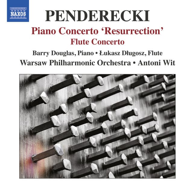 Penderecki: Piano Concerto, "Resurrection" - Flute Concerto - Krzysztof Penderecki