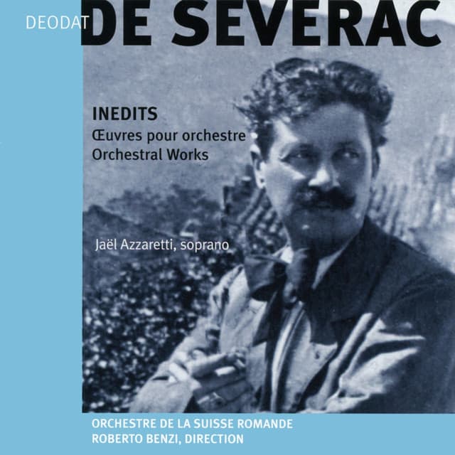 De Séverac: Oeuvres pour orchestre - Déodat de Séverac