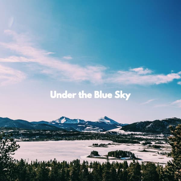 Under the Blue Sky - Work & Jazz