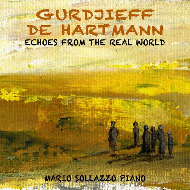 Gurdjieff De Hartmann: Echoes from the Real World - G. I. Gurdjieff