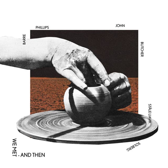 We Met - and Then - Barre Phillips