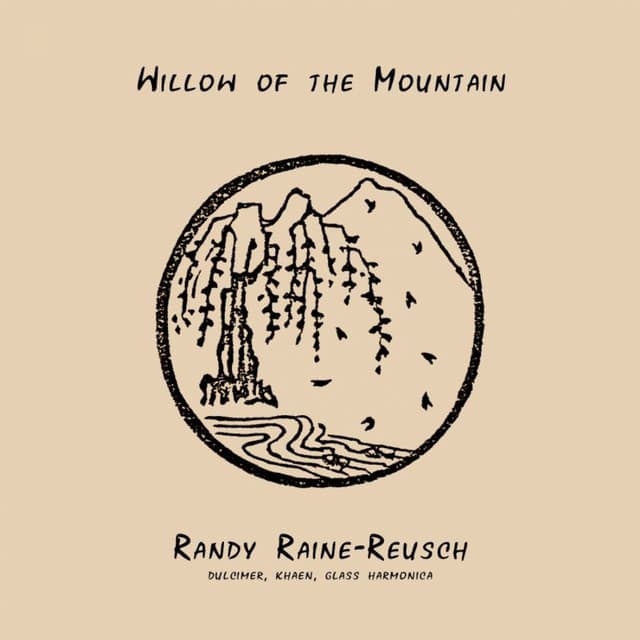 Willow of the Mountain - Randy Raine-Reusch