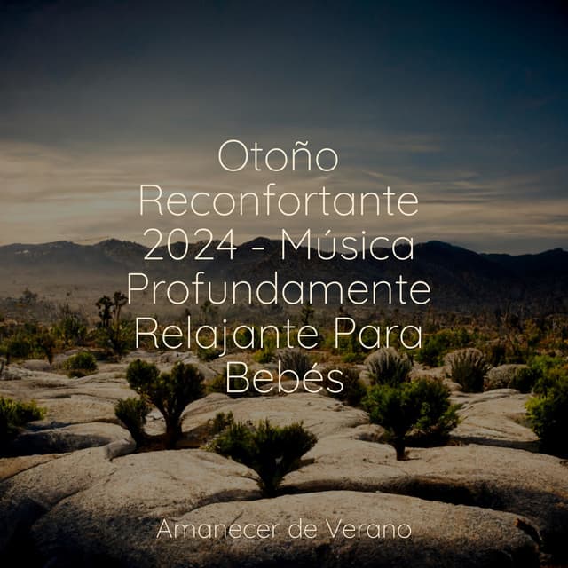 Otoño Reconfortante 2024 - Música Profundamente Relajante Para Bebés - Massage Therapy Music