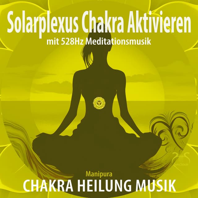 Solarplexus Chakra aktivieren  mit 528Hz Meditationsmusik - Torsten Abrolat