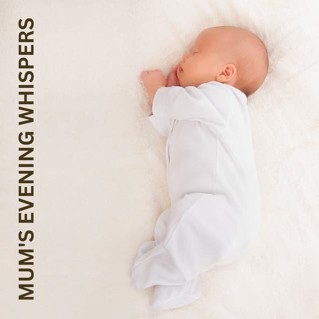 Mum's Evening Whispers - Rockabye