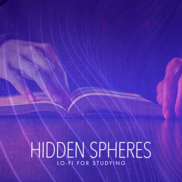 Hidden Spheres - Lo-Fi for Studying