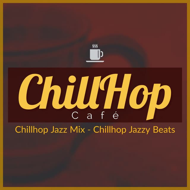Chillhop Jazz Mix - Chillhop Jazzy Beats - ChillHop Cafe