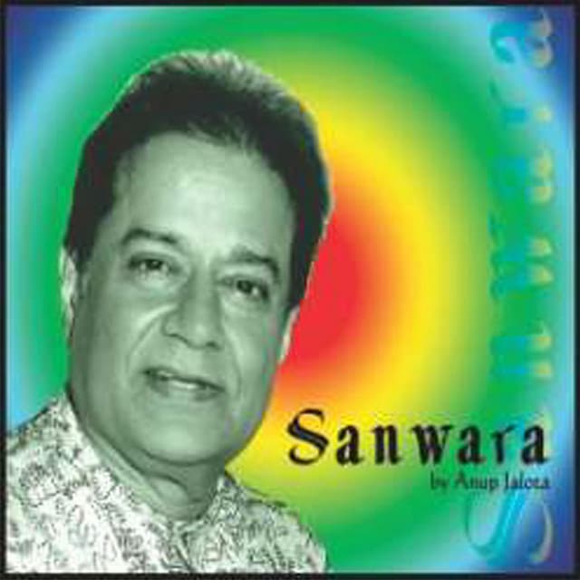 Sanwara - Anup Jalota