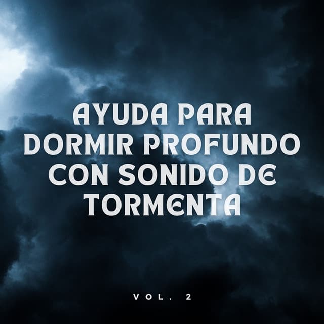 El Mejor Sonido De Lluvia Y Truenos Para Dormir Vol. 2 - Trueno etc