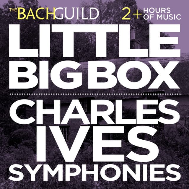 Little Big Box :: Charles Ives: The 4 Symphonies - Charles Ives